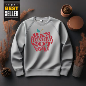 Ban Hunger Not Books Crewneck