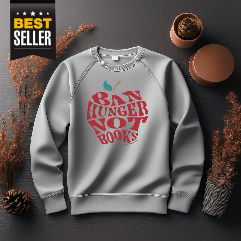 Ban Hunger Not Books Crewneck