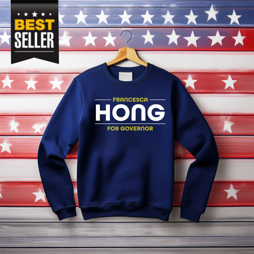 Francesca Hong For Governor Shirt