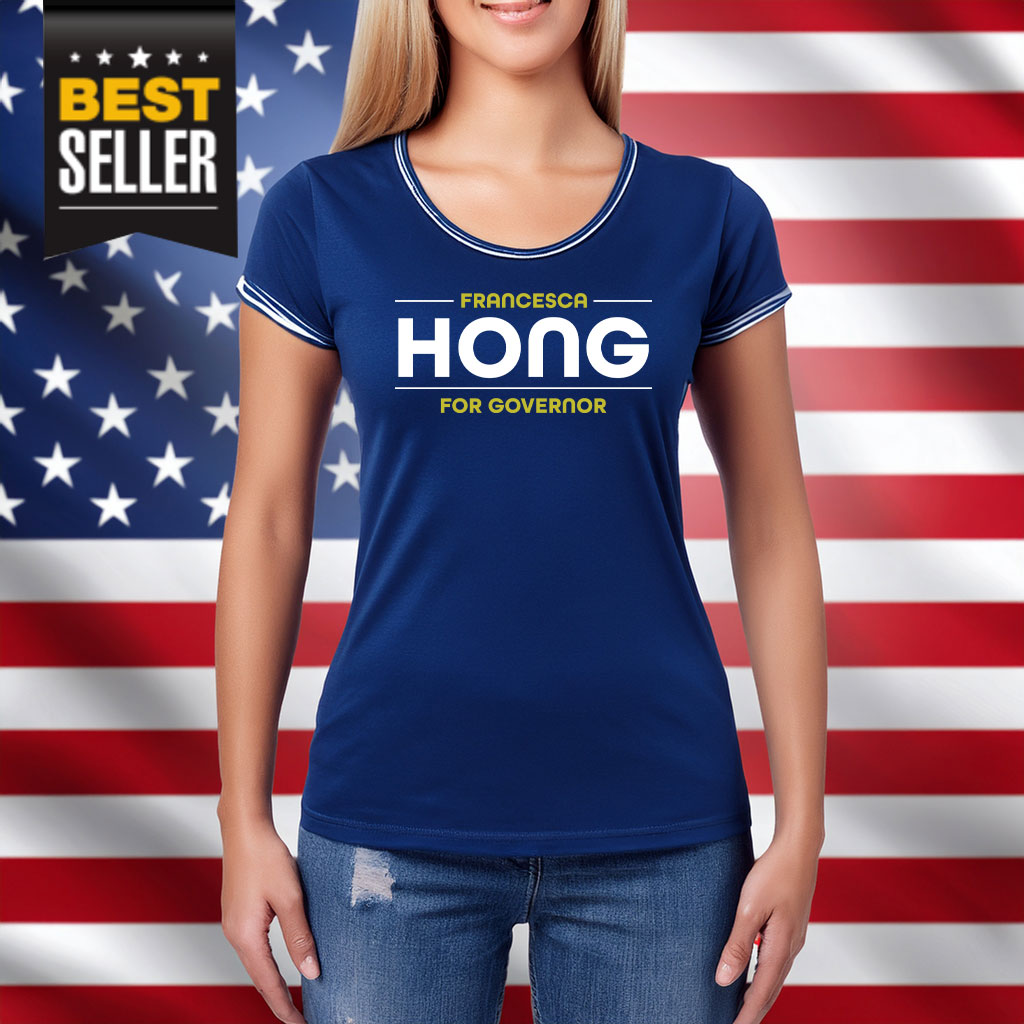 Francesca Hong For Governor Shirt