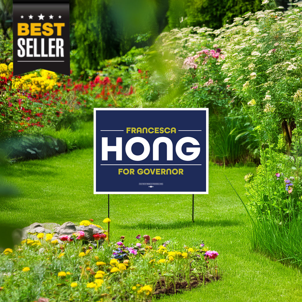Francesca Hong For Governor Yard Sign